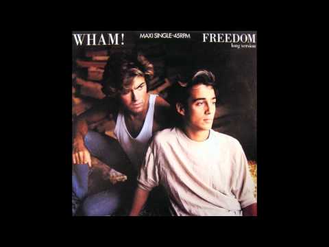 Wham! - Freedom (Long Version)