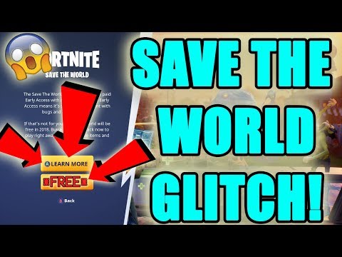 FORTNITE SAVE THE WORLD FOR FREE GLITCH!!! (UNLIMITED V-BUCKS)