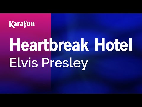 Karaoke Heartbreak Hotel - Elvis Presley * - UCbqcG1rdt9LMwOJN4PyGTKg