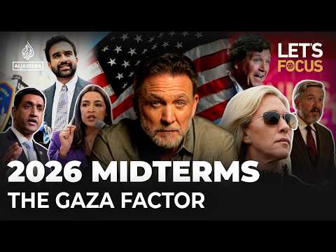 US midterms: Trump, Gaza and the collapse of unconditional support for Israel | Let’s Focus