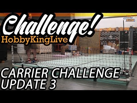 HobbyKing Live - Carrier Challenge - Update 3 - UCkNMDHVq-_6aJEh2uRBbRmw