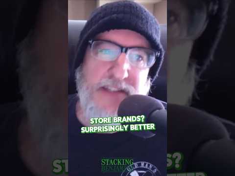 Stacking Benjamins | Store Brand or Name Brand?