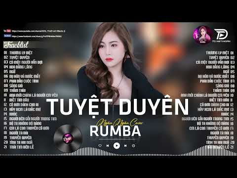 TUYỆT DUYÊN, THƯƠNG LY BIỆT - ALBUM RUMBA XUẤT SẮC NHẤT 2026 - NGÂN NGÂN COVER CỰC HÓT