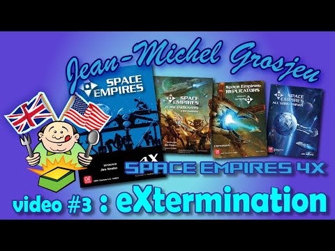 Space Empires, video #3 : Extermination