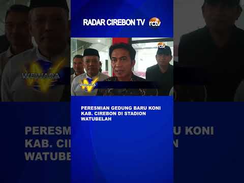 Peresmian Gedung Baru KONI Kab Cirebon di Stadion Watubelah