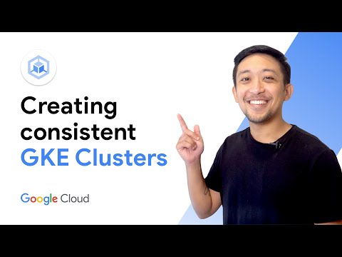 Creating consistent GKE clusters