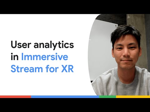User analytics in Immersive Stream for XR