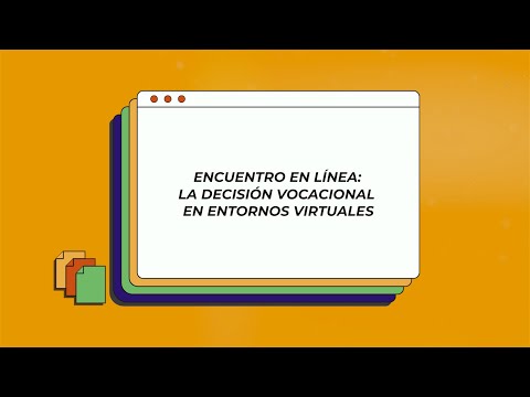 Encuentro en línea “La decisión vocacional en entornos virtuales” – 19.08.2021