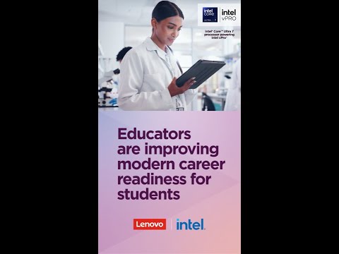 Building Future-Ready Skills in Education: Lenovo Education + Intel