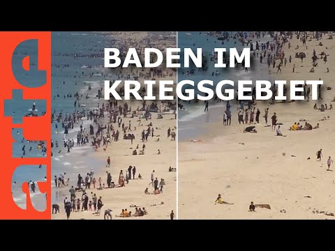 Gaza: Strandbilder aus dem Kriegsgebiet | Mit offenen Augen | ARTE