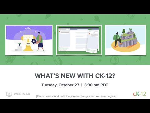 What's New with CK-12? (10/27/20 Webinar)
