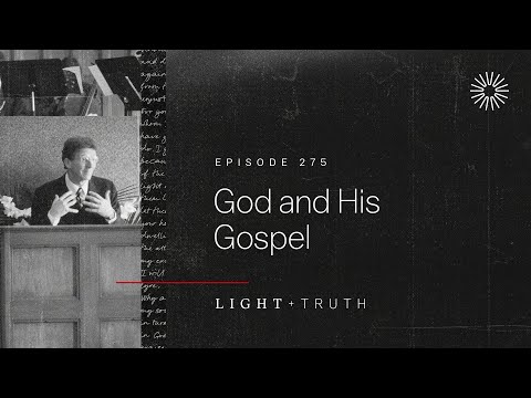 God and His Gospel