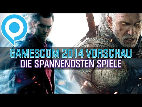 gamescom 2014 - Vorschau - Die 10 spannendsten Spiele der Messe - UC6C1dyHHOMVIBAze8dWfqCw