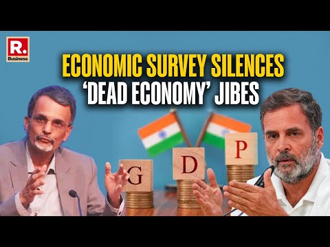 From ‘Dead Economy’ Smear to Reality Check: Economic Survey Silences Critics Of India's Economy