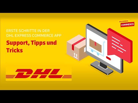 DEC How-To Tutorial (5): Support in der DHL Express Commerce App