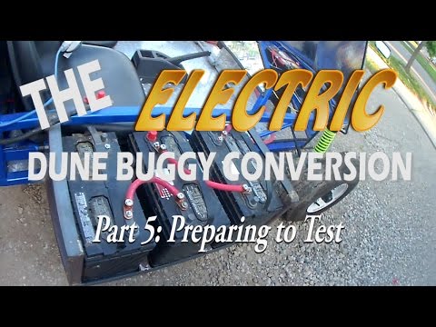 Electric Dune Buggy Conversion, Part 6: Preparing to Test - UCjgpFI5dU-D1-kh9H1muoxQ