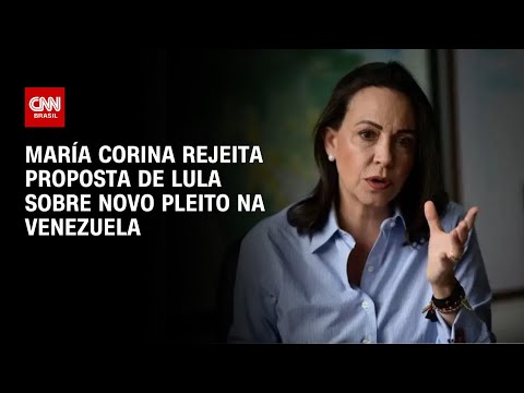 María Corina rejeita proposta de Lula sobre novo pleito na Venezuela | CNN 360°