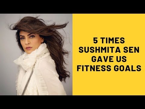 Video - Bollywood & Health - 5 Times Sushmita Sen Gave Us FITNESS Goals #India
