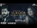 Suroor - Neha Kakkar & Bilal Saeed  Official Video