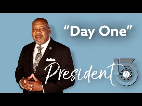 Brief remarks of â€œDay Oneâ€� from President 13, Dr. Anthony J. Davis