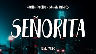 Shawn Mendes Camila Cabello Senorita Lyrics Youloop