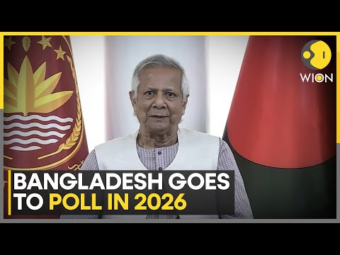 Bangladesh | Yunus: Election To He Held In the First Half Of April 2026 | WION | World News
