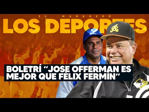 Jose Offerman es mejor que Félix Fermín y el Mensaje de Boletrí para su Hijo (Los Deportes)