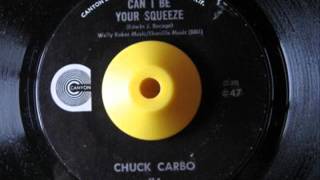 CHUCK CARBO - CAN I BE YOUR SQUEEZE (1970)