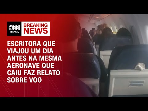 Escritora que viajou um dia antes na mesma aeronave que caiu faz relato sobre voo | AGORA CNN