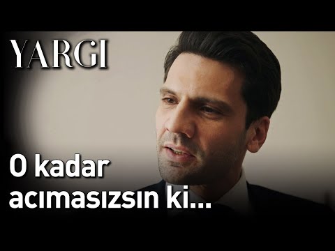 Yargı | O Kadar Acımasızsın ki...