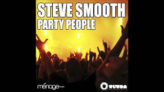 Steve Smooth - Party People