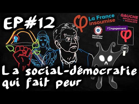 La social-démocratie qui fait peur (LFI, L'Engagement, RS, GRS) - #EspritDeParti 12