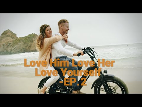 Love Him, Love Her, Love Yourself - EP.2; This Valentine's Day, Ride with Your Beloved One