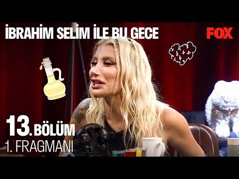 İbrahim Selim ile Bu Gece 13. Bölüm 1. Fragmanı @İbrahim Selim ile Bu Gece