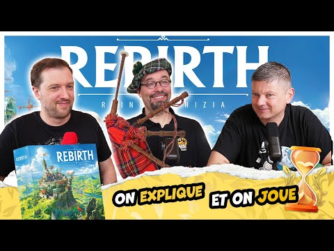 Rebirth, on explique et on joue (Les Sabliers d'or)