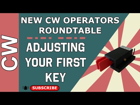 How to Adjust Your First CW Key - New CW Operators Roundtable #cw