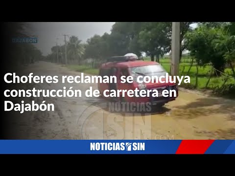 Choferes reclaman se concluya construcción de carretera en Dajabón