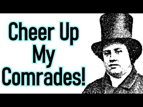 Cheer up My Comrades! - Charles Haddon (C.H.) Spurgeon Sermon