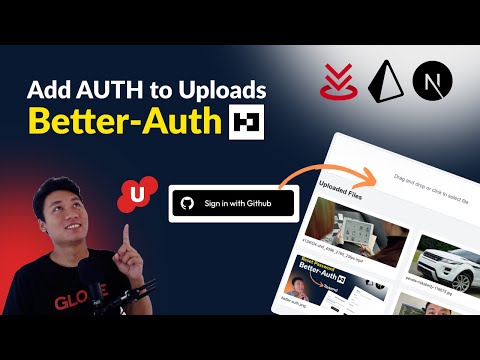 Add Authentication to Upload Files (Next.js + Better Auth + Prisma)