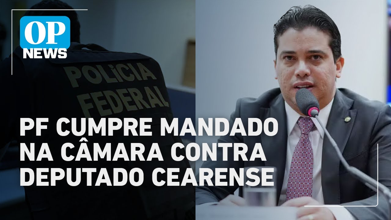PF cumpre mandado na Câmara contra deputado cearense acusado de fraude e desvio | O POVO NEWS