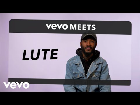 Lute - Vevo Meets: Lute - UC2pmfLm7iq6Ov1UwYrWYkZA