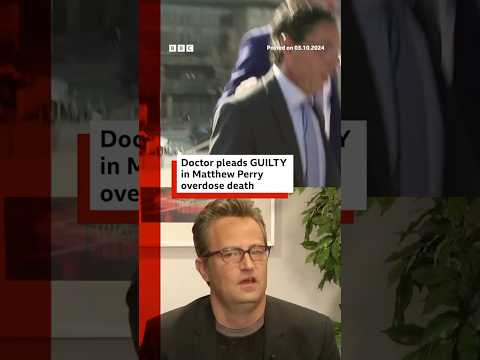 Doctor pleads guilty in Friends star Matthew Perry's overdose death. #MatthewPerry #LA #BBCNews