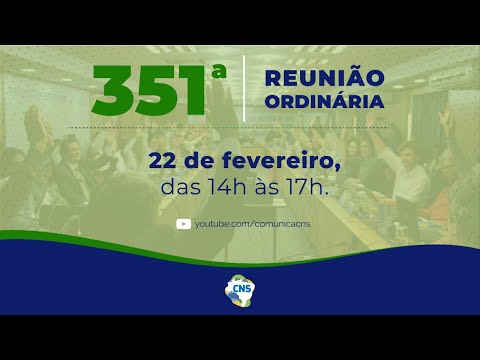 351ª Reunião Ordinária do Conselho Nacional de Saúde