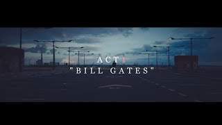 WarD - ACT1 - "Bill Gates" (clip officiel)