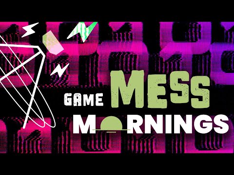 Game Mess Mornings 01/10/25