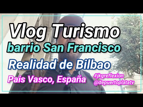 Jonathan Visita el Barrio San Francisco en Bilbao "El lugar con más mezcla cultural de Euskadi"