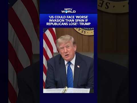 'US Could Face Worse Invasion Than Spain If Republicans Lose': Trump