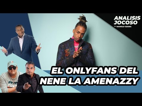 ANALISIS JOCOSO - EL ESCANDALO QUE PROVOCARA EL ONLY FANS DEL NENE LA AMENAZY