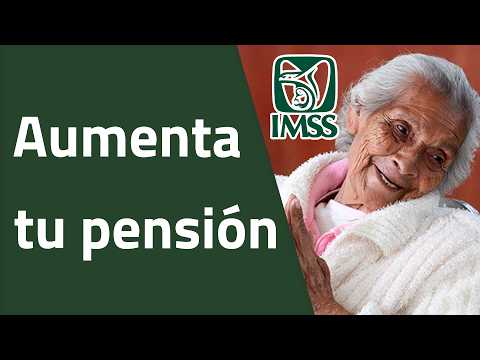 Cómo aumentar tu pensión del IMSS hasta 15%: casi nadie conoce este beneficio