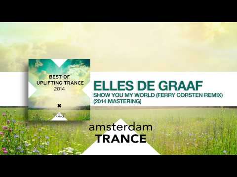 Elles de Graaf - Show you my world (Ferry Corsten remix 2014 mastering) - UCsoHXOnM64WwLccxTgwQ-KQ